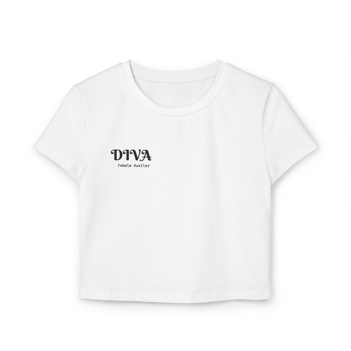 "Diva Female Hustler" Crop Top